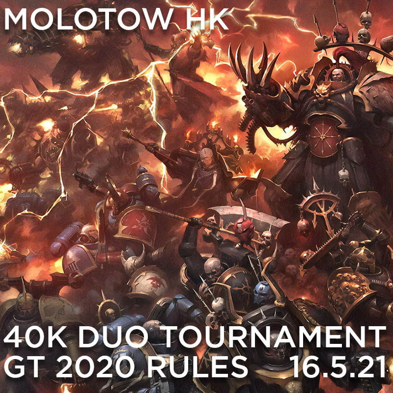 Molotow Hk 40K DUO GT2020 16.05.21 2000pts Tournament