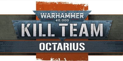 Warhamer: Kill Team Octarius Campaign 19.09.21
